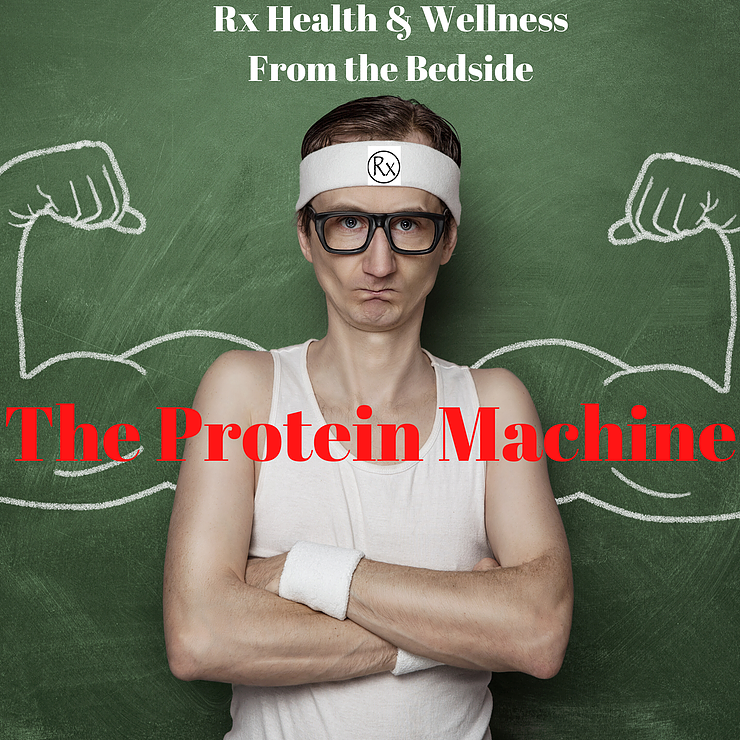 From The Bedside: Protein