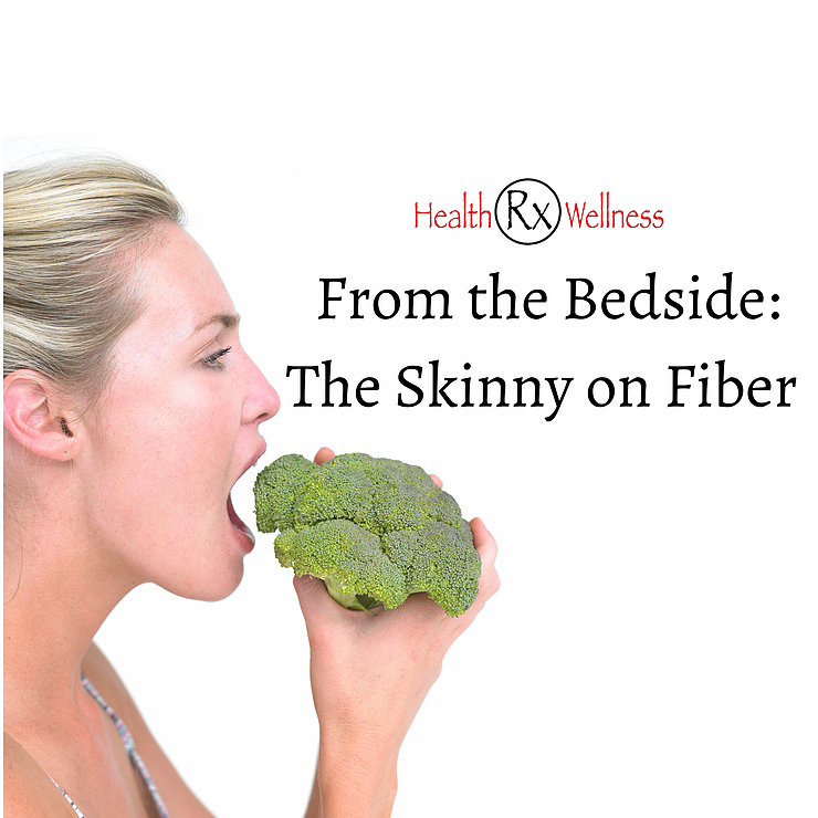 From the Bedside: The Skinny on Fiber